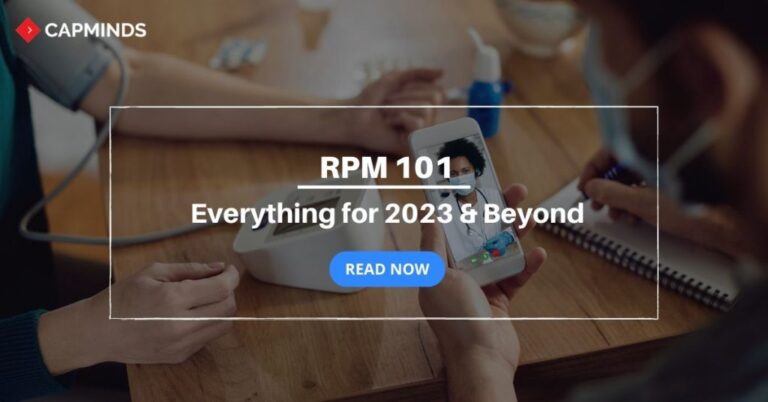 Remote Patient Monitoring 101 Everything For 2023 Beyond CapMinds