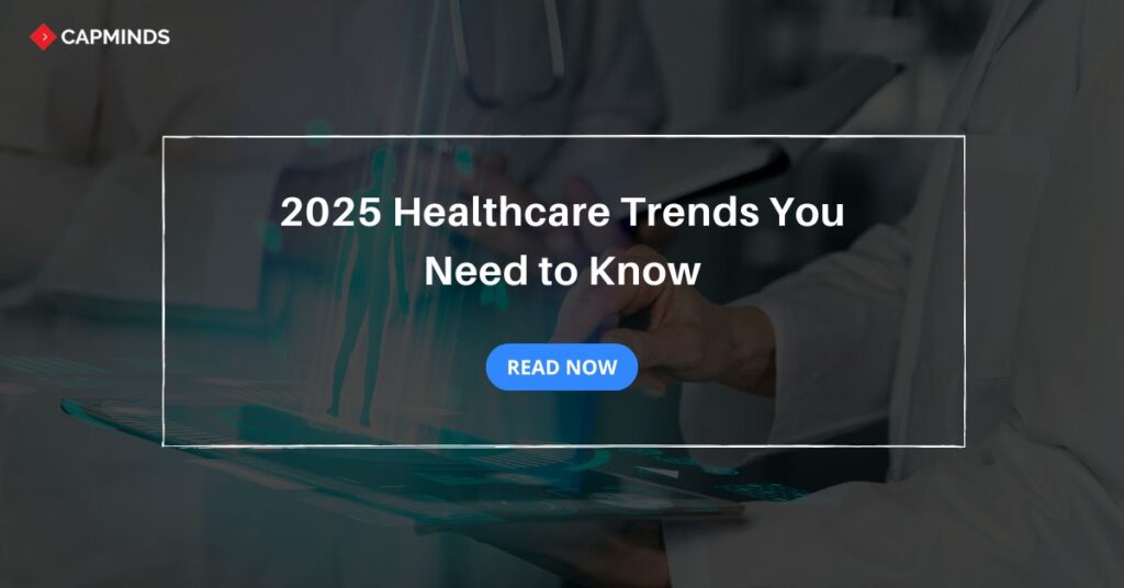 2025 Healthcare Trends You Need to Know