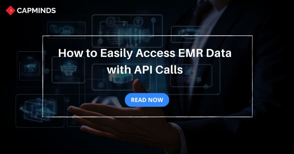 How to Easily Access EMR Data with API Calls