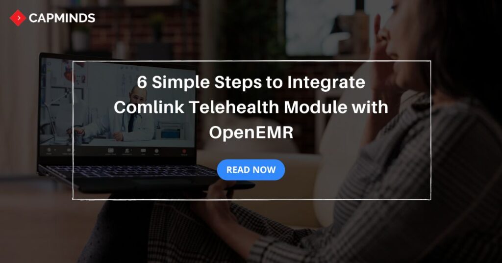 Simple Steps to Integrate Comlink Telehealth Module with OpenEMR