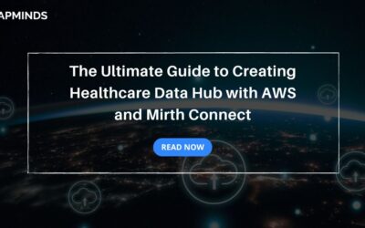 The Ultimate Guide to Creating Healthcare Data Hub with AWS and Mirth Connect