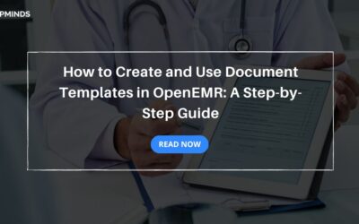 How to Create and Use Document Templates in OpenEMR: A Step-by-Step Guide