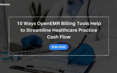 10 Ways OpenEMR Billing Tools Help to Streamline Healthcare Practice Cash Flow