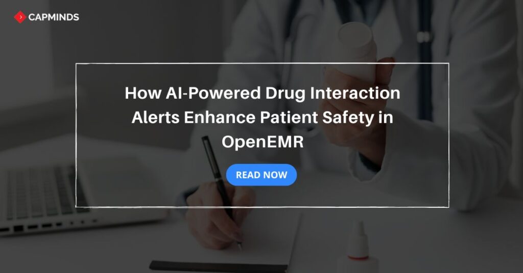 How AI-Powered Drug Interaction Alerts Enhance Patient Safety in OpenEMR