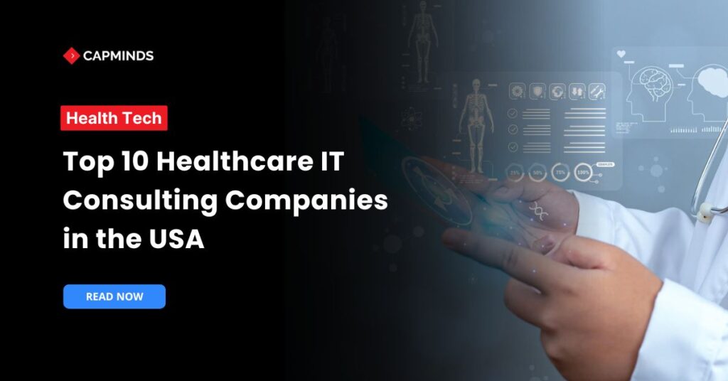 Top 10 Healthcare IT Consulting Companies in the USA