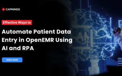 Effective Ways to Automate Patient Data Entry in OpenEMR Using AI and RPA