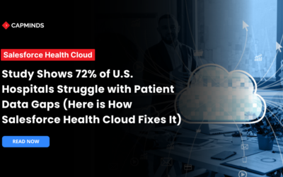 Study Shows 72% of U.S. Hospitals Struggle with Patient Data Gaps (Here is How Salesforce Health Cloud Fixes It)