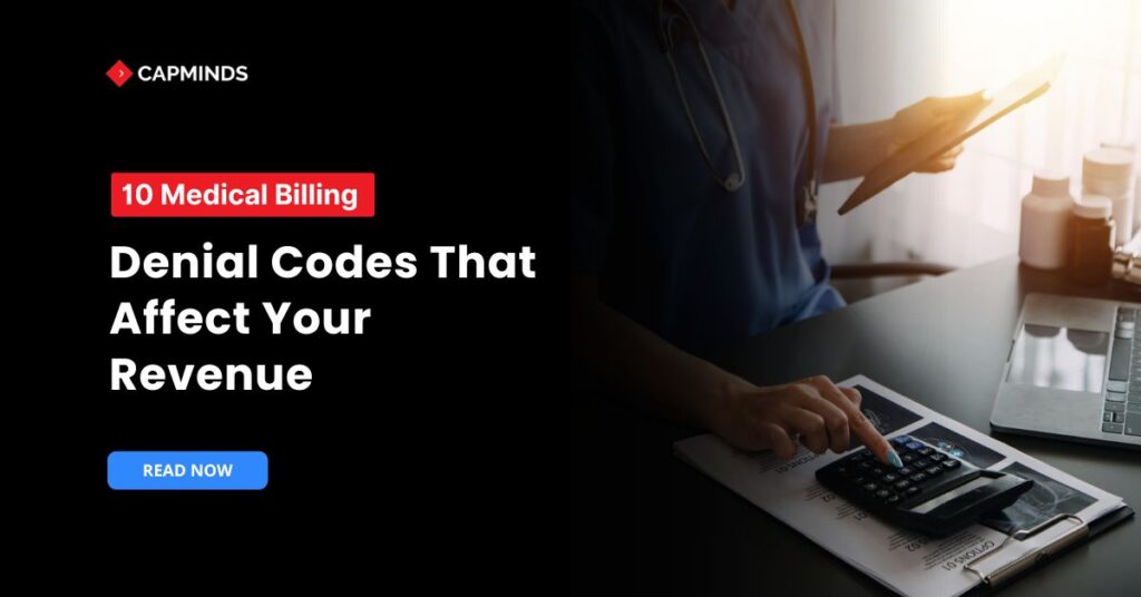 10 Medical Billing Denial Codes That Affect Your Revenue